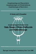 Anaesthesiologische Probleme in Der Hals-Nasen-Ohren-Heilkunde Und Kieferchirurgie: Bericht Uber Das Colloquium Der Deutschen Gesellschaft Fur Anaesthesie Und Wiederbelebung Und Des Berufsverbandes Deutscher Anaesthesisten Am 24. April 1965 Im...