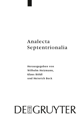 Analecta Septentrionalia: Beitrage Zur Nordgermanischen Kultur- Und Literaturgeschichte - Heizmann, Wilhelm (Editor), and Bldl, Klaus (Editor), and Beck, Heinrich (Editor)