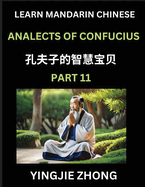 Analects Of Confucius (Part 11)- Discover Ancient Chinese History And Culture, Self-Learn Reading Mandarin Chinese With Confucian Short Stories For Kids, Teen, Young, Adults, Beginners, Intermediate, Advanced Level Students, Lunyu, Simplified...
