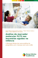 Analise Do Marcador Molecular Flt3 NAS Leucemias Agudas Na Infancia