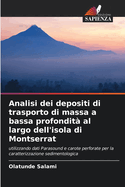 Analisi dei depositi di trasporto di massa a bassa profondit? al largo dell'isola di Montserrat