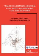 Analisis del Esfuerzo Municipal En El Apoyo a Las Empresas En El Este de Madrid