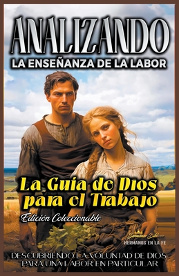 Analizando la Enseanza de la Labor: La Gu?a de Dios para el Trabajo - B?blicos, Sermones