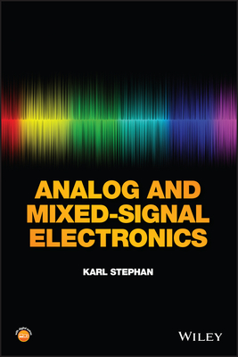 Analog and Mixed-Signal Electronics - Stephan, Karl