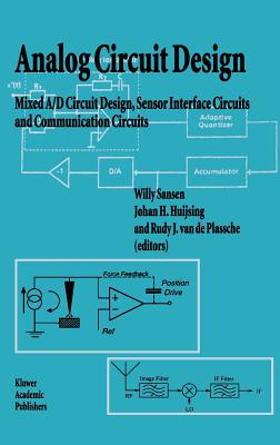 Analog Circuit Design: Mixed A/D Circuit Design, Sensor Interface ...