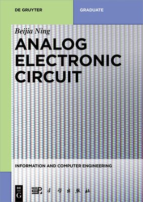 Analog Electronic Circuit - Ning, Beijia (Editor), and China Science Publishing & Media Ltd (Contributions by)