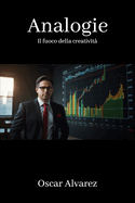 Analogie: Il fuoco della creativit?