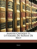 Analyse Critique Et Litteraire Du Roman de Brut