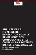 ANALYSE DE LA MOYENNE DE GENERATION POUR LE RENDEMENT, SES COMPOSANTES ET LE CONTENU EN PROTEINES DU RIZ (Oryza sativa L.)