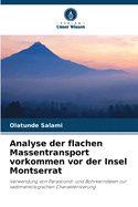 Analyse der flachen Massentransport vorkommen vor der Insel Montserrat