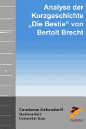 Analyse Der Kurzgeschichte Die Bestie Von Bertolt Brecht