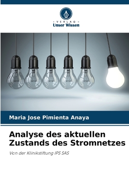 Analyse des aktuellen Zustands des Stromnetzes - Pimienta Anaya, Maria Jose