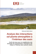 Analyse des interactions sol-plante-atmosph?re ? l'int?rieur des oasis