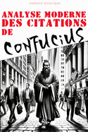 Analyse moderne des Citations de Confucius: Citation et enseignements inspirants