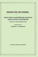Analyses concerning passive and active synthesis: lectures on transcendental logic
