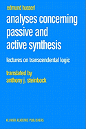 Analyses concerning passive and active synthesis: lectures on transcendental logic