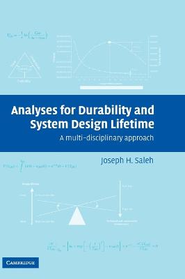 Analyses for Durability and System Design Lifetime: A Multidisciplinary Approach - Saleh, Joseph H.