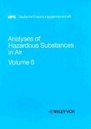 Analyses of Hazardous Substances in Air, Volume 6