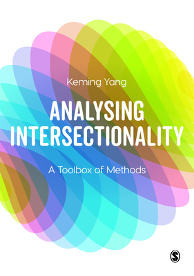 Analysing Intersectionality: A Toolbox of Methods - Yang, Keming