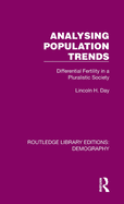 Analysing Population Trends: Differential Fertility in a Pluralistic Society