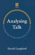 Analysing Talk: Investigating Verbal Interaction in English