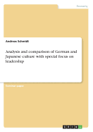 Analysis and Comparison of German and Japanese Culture with Special Focus on Leadership
