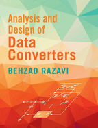 Analysis and Design of Data Converters
