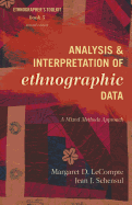 Analysis and Interpretation of Ethnographic Data: A Mixed Methods Approach