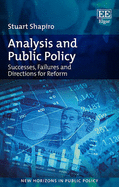 Analysis and Public Policy: Successes, Failures and Directions for Reform
