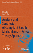 Analysis and Synthesis of Compliant Parallel Mechanisms--Screw Theory Approach