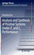 Analysis and Synthesis of Positive Systems Under  1 and L1 Performance