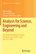 Analysis for Science, Engineering and Beyond: The Tribute Workshop in Honour of Gunnar Sparr held  in Lund, May 8-9, 2008