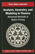 Analysis, Geometry, and Modeling in Finance: Advanced Methods in Option Pricing