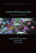 Analysis of Biological Data: A Soft Computing Approach