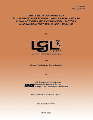 Analysis of Covariance of Fall Migrations of Bowhead Whales in Relation to Human Activities and Environmental Factors, Alaskan Beaufort Sea: Phase I, 1996-1998 - Interior, U S Department of the