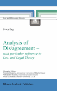 Analysis of Dis/Agreement - With Particular Reference to Law and Legal Theory