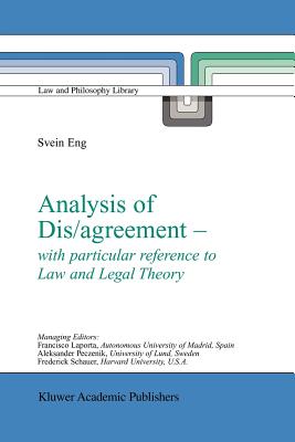 Analysis of Dis/agreement - with particular reference to Law and Legal Theory - Eng, S.