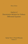 Analysis of Discretization Methods for Ordinary Differential Equations - Stetter, Hans J