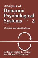 Analysis of Dynamic Psychological Systems - Levine, Ralph L, and Fitzgerald, H E (Editor)