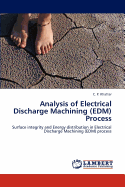 Analysis of Electrical Discharge Machining (Edm) Process