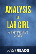 Analysis of Lab Girl: With Key Takeaways & Review