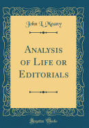 Analysis of Life or Editorials (Classic Reprint)