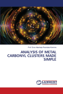 Analysis of Metal Carbonyl Clusters Made Simple