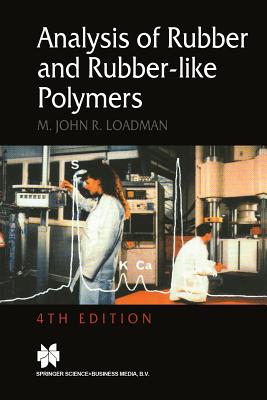 Analysis of Rubber and Rubber-Like Polymers - Loadman, M J