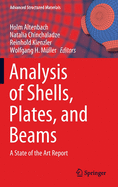 Analysis of Shells, Plates, and Beams: A State of the Art Report