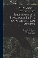 Analysis Of Statically Indeterminate Structures By The Slope Deflection Method