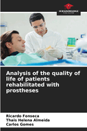 Analysis of the quality of life of patients rehabilitated with prostheses