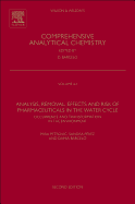 Analysis, Removal, Effects and Risk of Pharmaceuticals in the Water Cycle: Occurrence and Transformation in the Environment