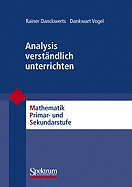 Analysis Verstandlich Unterrichten: Mathematik Primar- Und Sekundarstufe