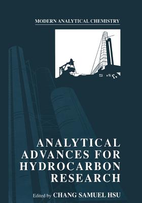 Analytical Advances for Hydrocarbon Research - Hsu, Chang Samuel (Editor)